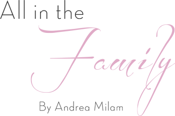 All in the Family By Andrea Milan